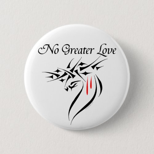 No Greater Love Buttons