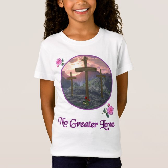 No Greater Love John 3:16 T-Shirt (Front)