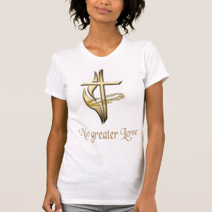No greater Love T-Shirt