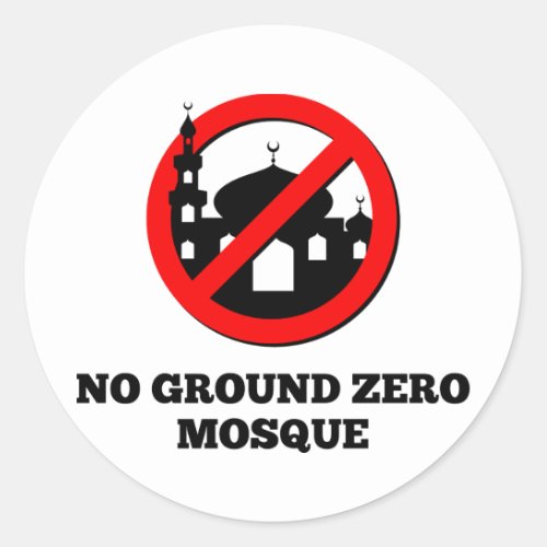 No Ground Zero Mosque Classic Round Sticker