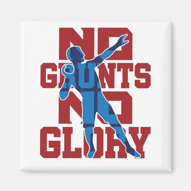 No Grunts No Glory Shot Put Track and Field Magnet (Front)