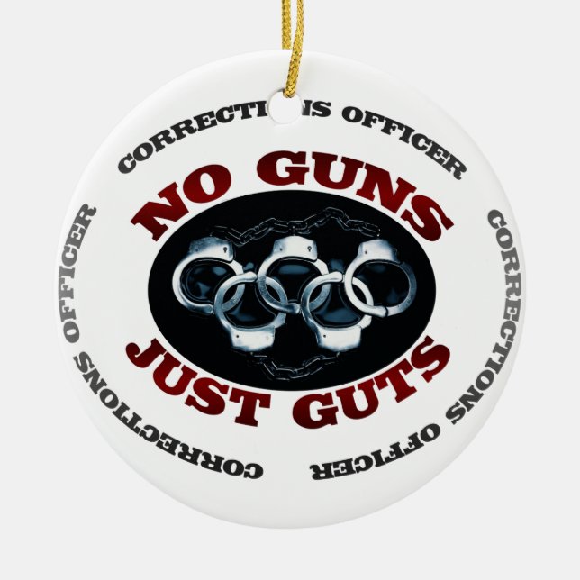 No Guns Just Guts Ceramic Ornament (Front)