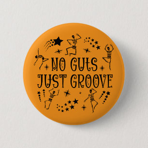No Guts Just Groove Halloween Dancing Skeletons  Button