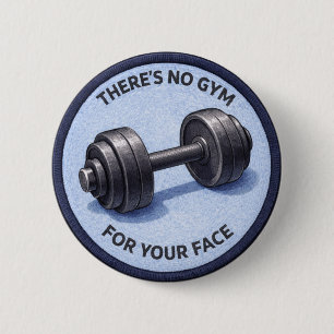 No Gym Button