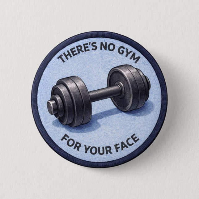 No Gym Button (Front)