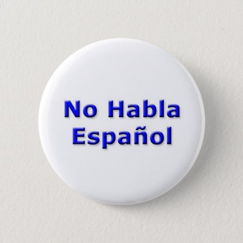 No Habla Espanol Pin