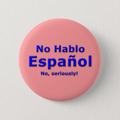 No Hablo Espanol Pin