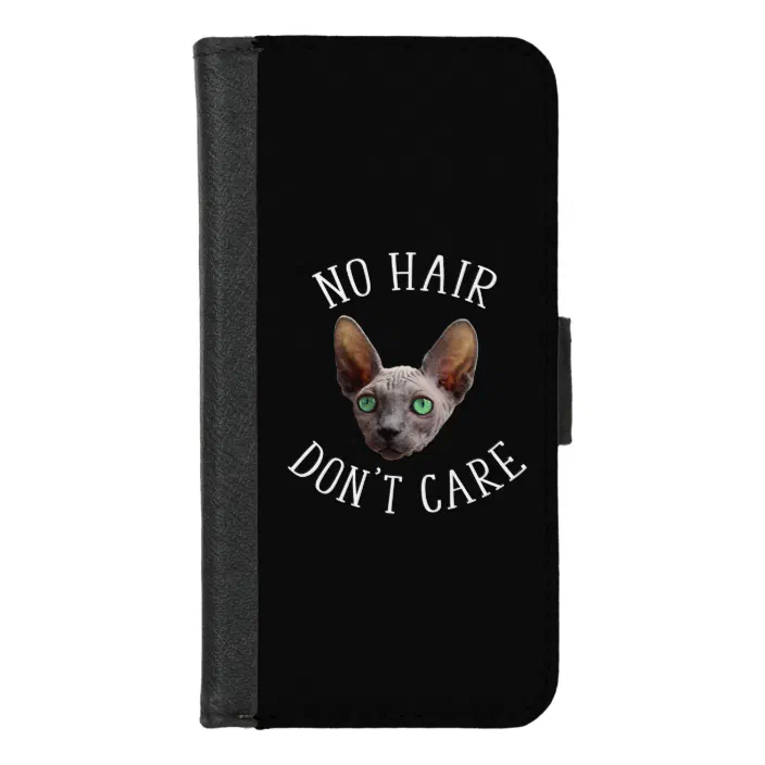 No Hair Don T Care Funny Sphynx Cat Iphone Wallet Case Zazzle Com