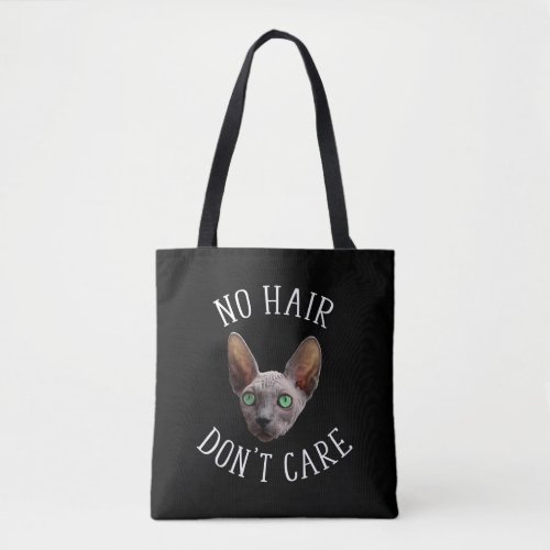 No Hair Dont Care Funny Sphynx Cat Tote Bag