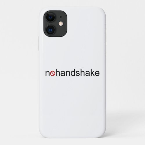 No Handshake iPhone 11 Case