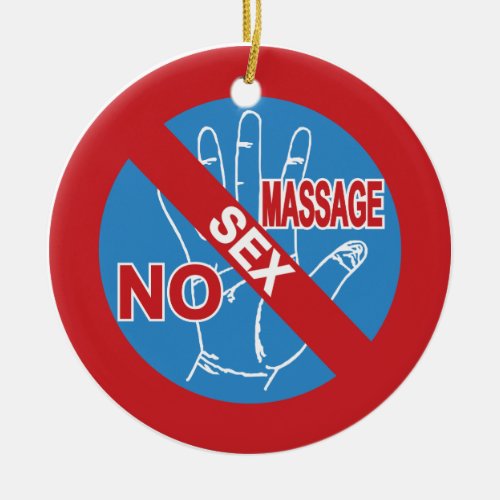 NO Happy Ending Massage  Thai Sign  Ceramic Ornament