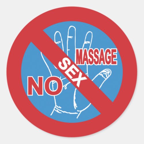 NO Happy Ending Massage  Thai Sign  Classic Round Sticker