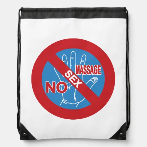 NO Happy Ending Massage  Thai Sign  Drawstring Bag