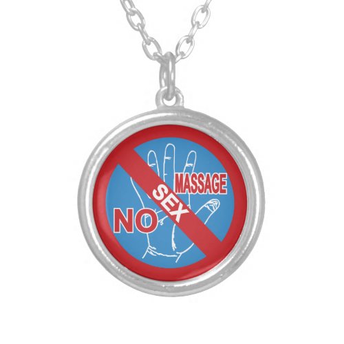 NO Happy Ending Massage  Thai Sign  Silver Plated Necklace