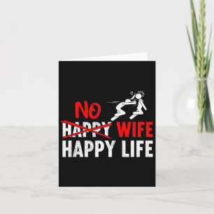 No Happy Wife Happy Life Wives Bride Groom Marriag Card