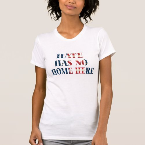 No Hate has no home here peace unity shirt design