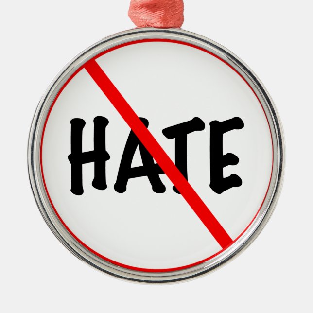 No Hate Metal Ornament (Front)