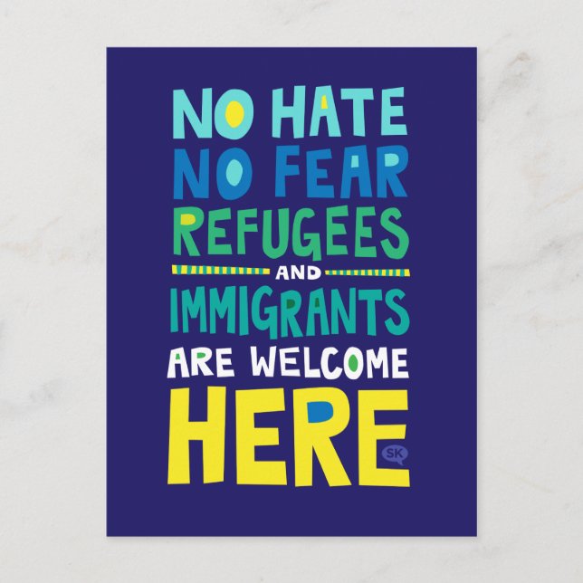 No Hate No Fear Refugees & Immigrants Welcome Here Postcard (Front)