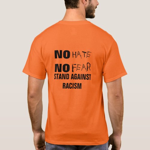 No Hate No Fear Stand Against Racism Awareness T_Shirt