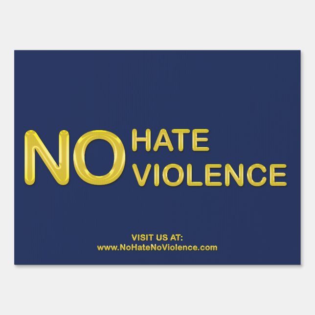 No Hate No Violence Yard Sign (Front)