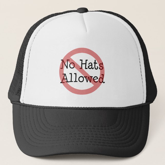 No hats allowed Hat (Front)