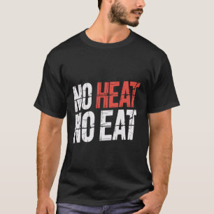 No Heat No Eat Spicy Chili Lover Challenge - Long  T-Shirt