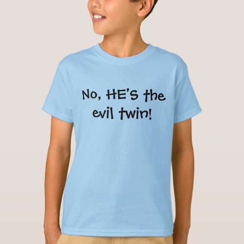 No HES the evil twin T_Shirt