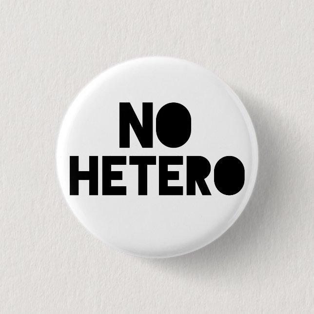 No hetero pinback button (Front)