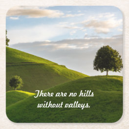 No Hills without Valleys Square Paper Coaster