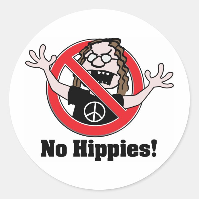 No Hippies! Classic Round Sticker (Front)