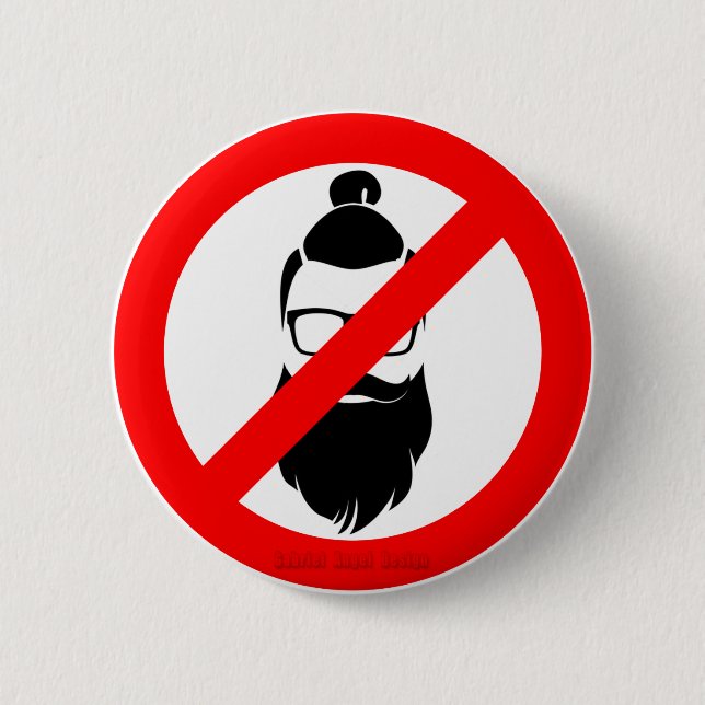 No Hipsters or Man Buns Pinback Button (Front)