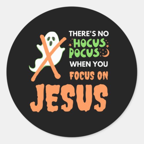 NO HOCUS POCUS Christian Halloween Classic Round Sticker