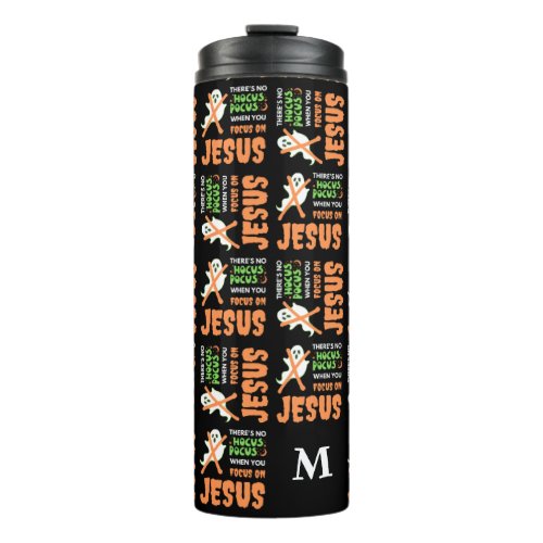 NO HOCUS POCUS Christian Halloween Monogram Thermal Tumbler