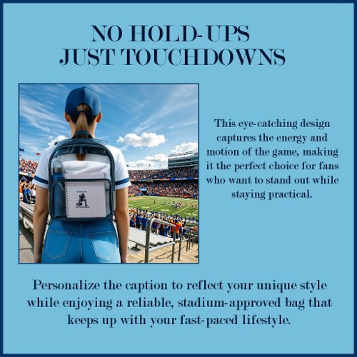 No Hold-Ups, Just Touchdowns Clear Backpack