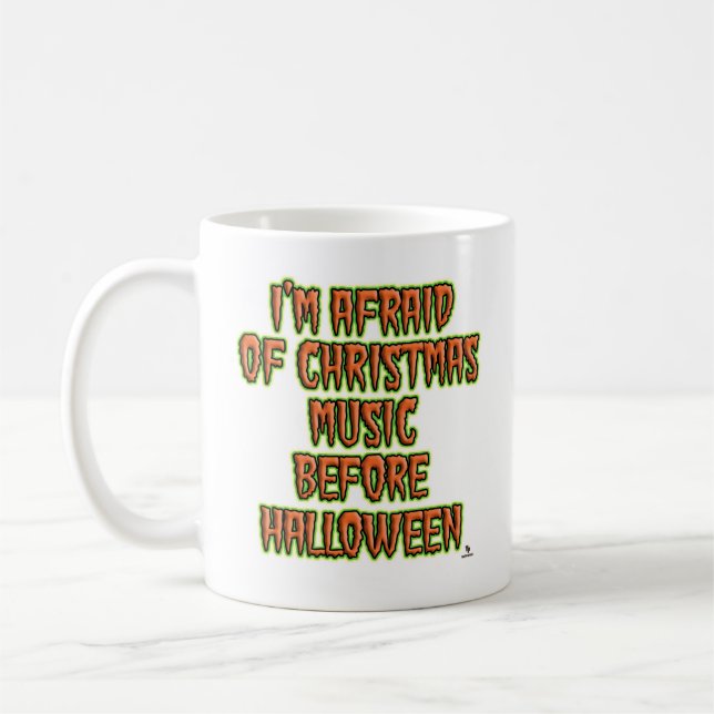 No Holiday Music Before Halloween Humor Logo Coffee Mug (Left)