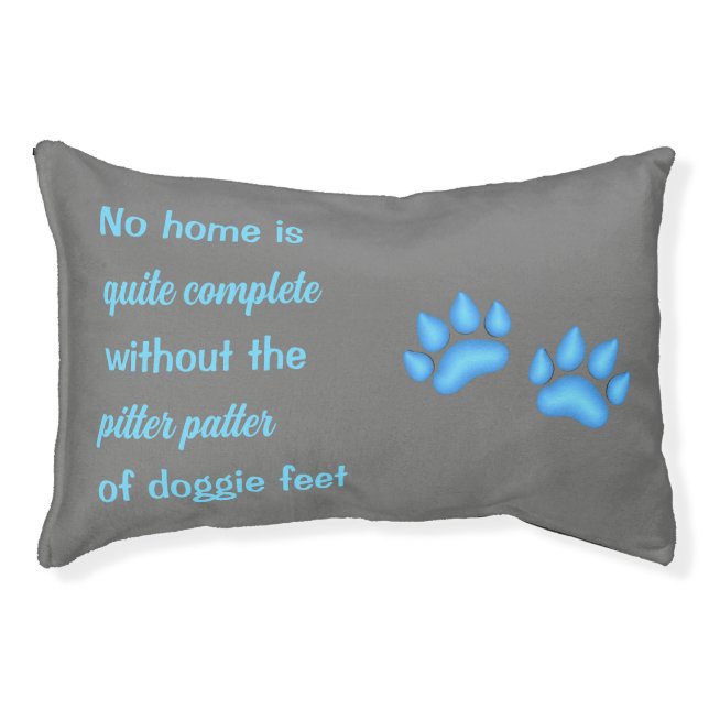 No Home Quite Complete Pitter Patter Doggie Feet Pet Bed (Front)