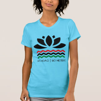 No Homo | No Hetero T-Shirt Femme