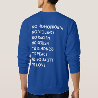 No Homophobia No Violence Sweatshirt