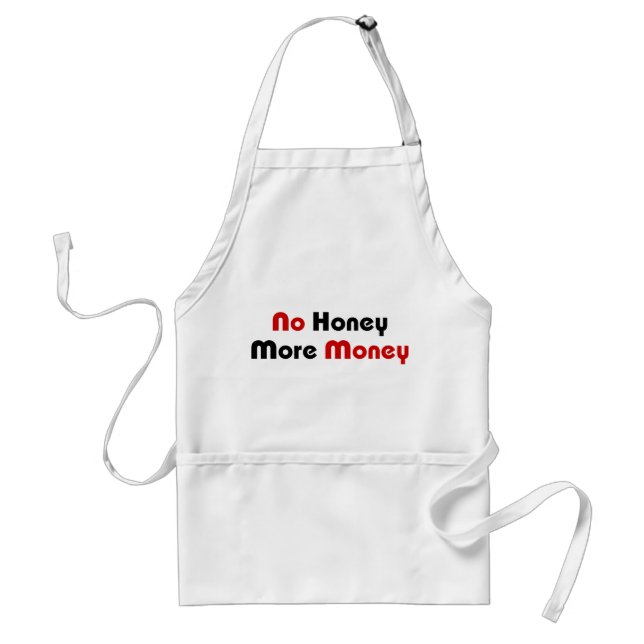 No Honey More Money Adult Apron (Front)