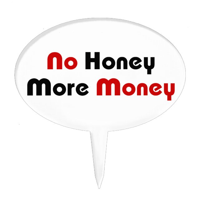 No Honey More Money Cake Topper (Front)