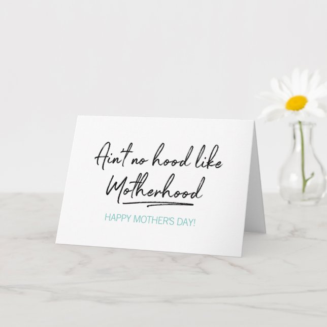 No Hood Like Motherhood Mother's Day Card (Small Plant)