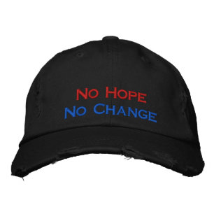 No Hope No Change Embroidered Baseball Cap