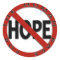 No Hope Sign