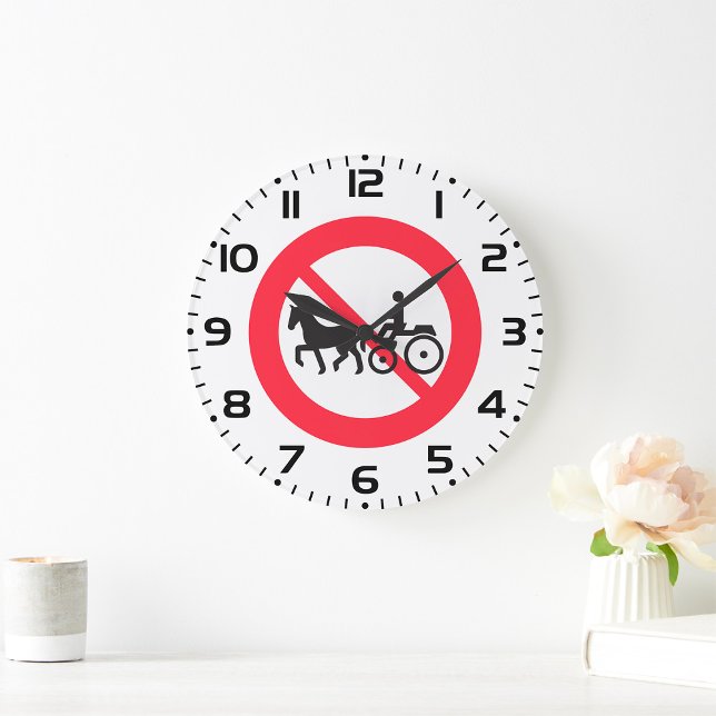 No Horse Drawn Vehicles Sign Large Clock (Creator Uploaded)