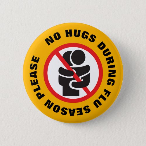 No Hugs During Flu Season Please Button