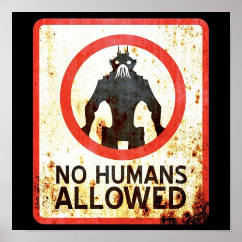 No Humans Allowed  Inspired by District 9 Poster
