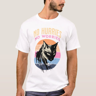 No Hurries No Worries Funny Cat Tee