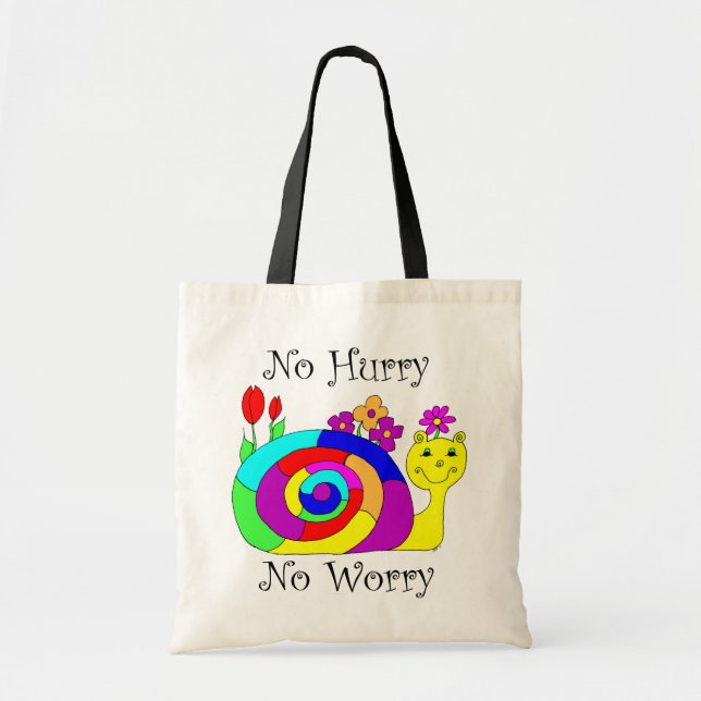 No Hurry, No Worry Slowpoke The Snail Tote Bag (Front)
