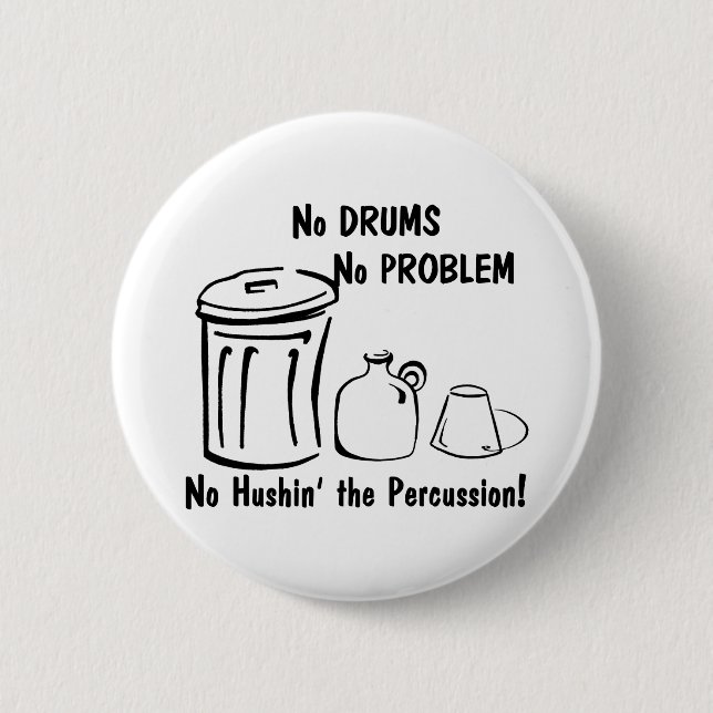 No Hushin the Percussion Button (Front)