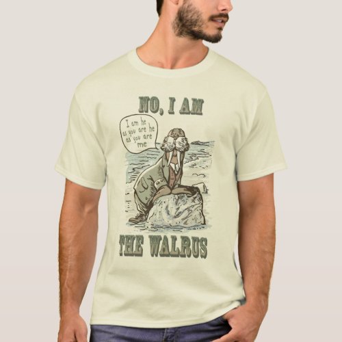 No I am the Walrus T_Shirt